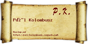 Pál Kolombusz névjegykártya
